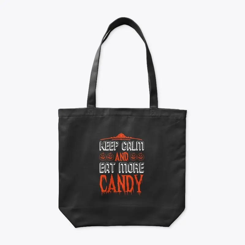 Keep Calm Eat Candy