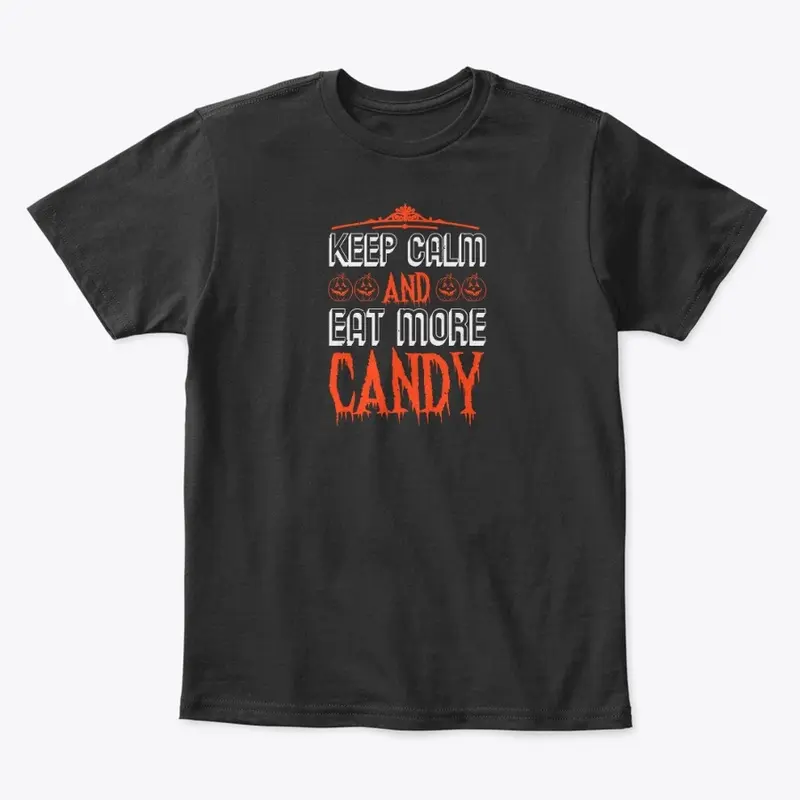 Keep Calm Eat Candy