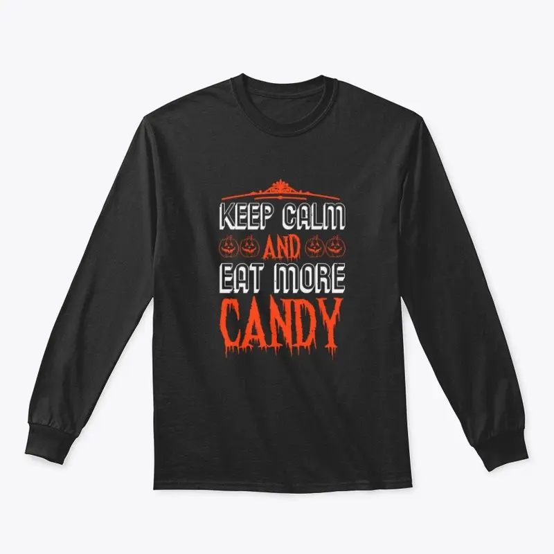 Keep Calm Eat Candy